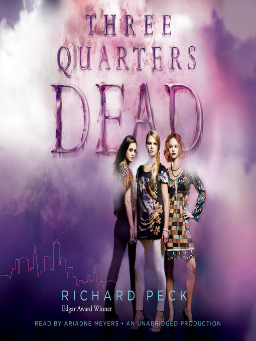 Title details for Three Quarters Dead by Richard Peck - Wait list